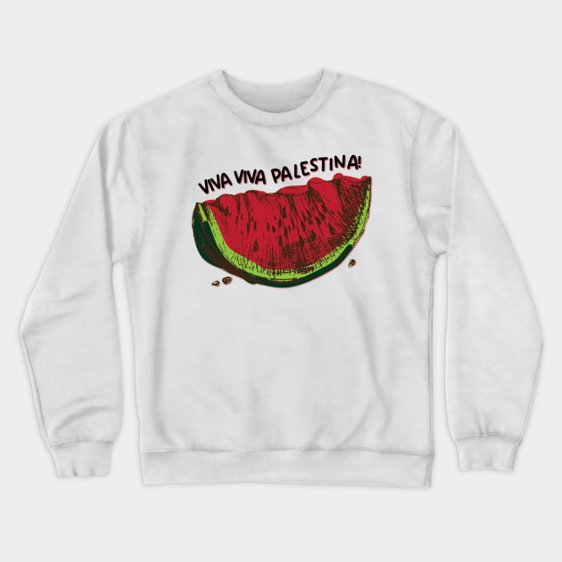 Viva, Viva Palestina Crewneck Sweatshirt by yaywow